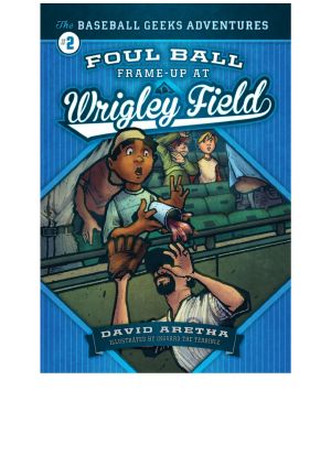 [The Baseball Geeks Adventures 04] • Foul Ball Frame-up at Wrigley Field